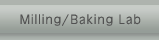 Milling/Baking Lab